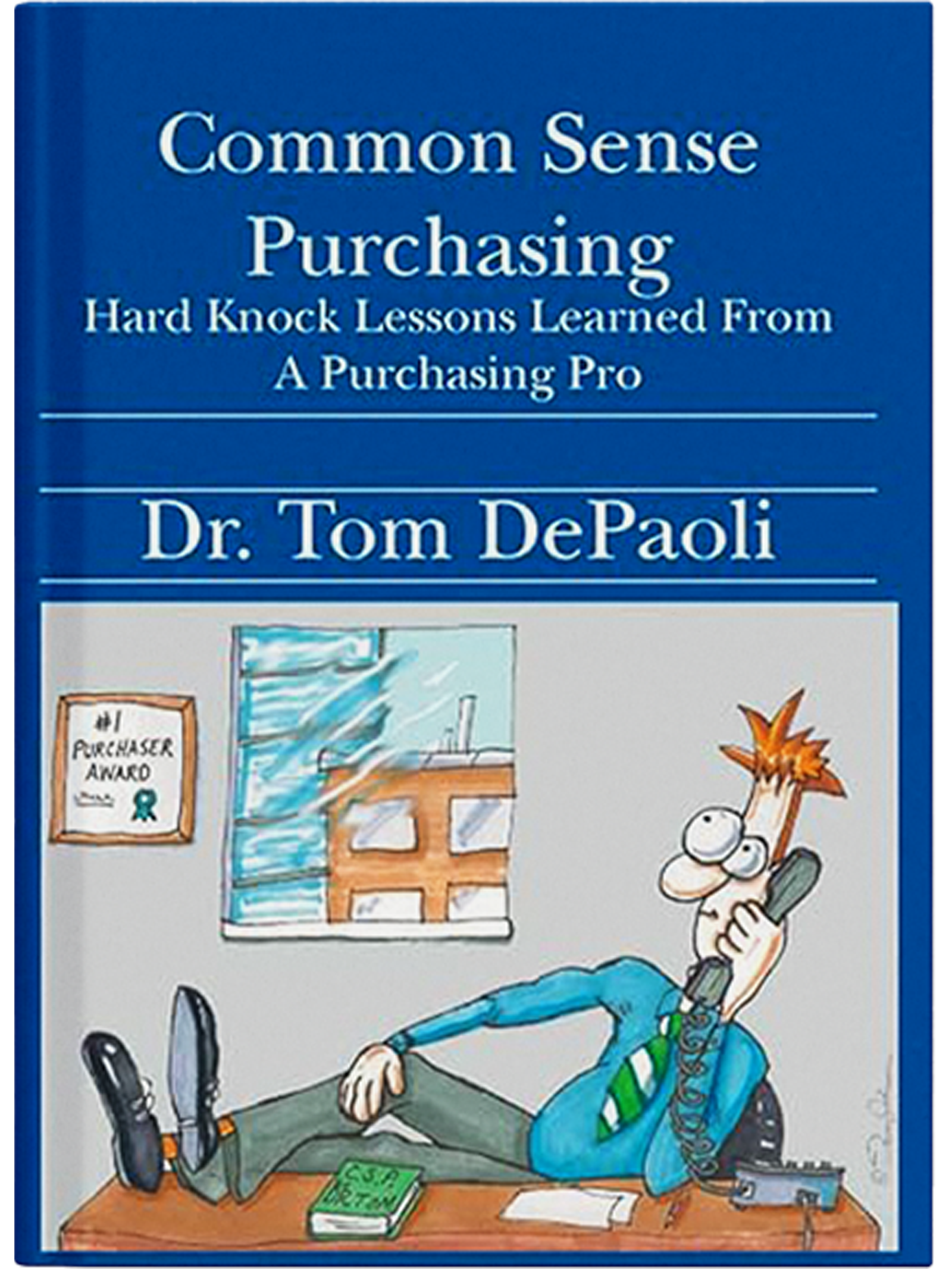 Common Sense Purchasing Hard Knock Lessons